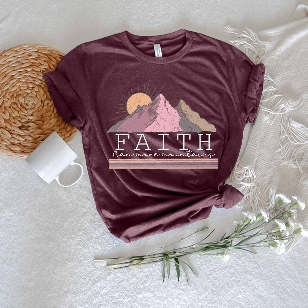 Faith Can Move Mountain shirt, Religious shirt, Christian shirt, Church shirt, Bible Verse shirt, Faith Shirt, Inspirational Shirt - 1.jpg