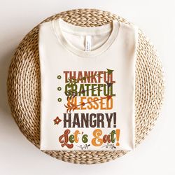 grateful thankful blessed sweatshirt, grateful thankful sweatshirt, thanksgiving shirt, thanksgiving gift, thanksgiving