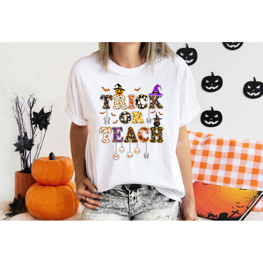 Halloween Teacher T-Shirt, Trick Or Teach Shirt, Spooky Teacher Gift, Funny Halloween Tee, Fall Teacher Shirt, Teacher Appreciation Gift - 2.jpg