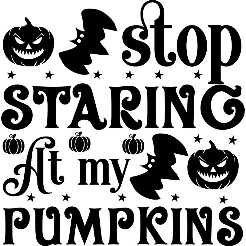 Stop staring at my pumpkins.png