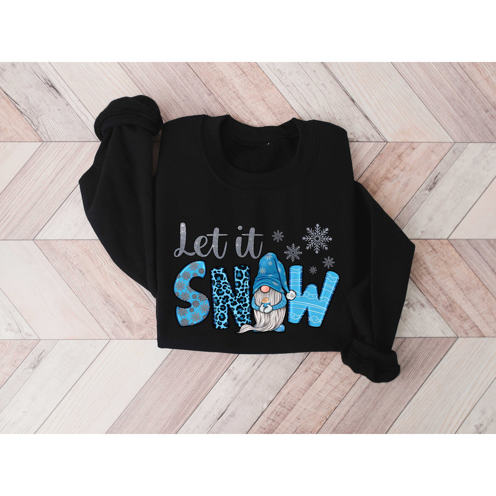 Let it Snow Shirt, Christmas Sweathirt, Christmas Gift, Gift for her, Let it snow Hoodie, Christmas Sweatshirt,Christmas gift for family Tee - 4.jpg
