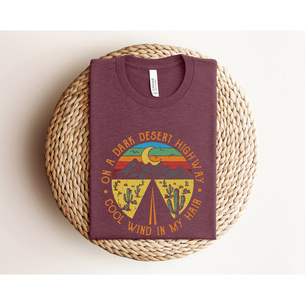 On A Dark Desert Highway Shirt, Adventure Shirt, Travel Shirt, Hiking Shirt, Desert Shirt, Explore Shirt, Mountain Shirt, Camping Shirt - 3.jpg