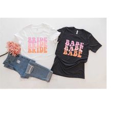 Bride Babe Wave Shirt,Retro Babe Shirt,Retro Bride Shirt,Bridal Party Shirt,Engagement Shirt,Bachelorette Party Shirts,B