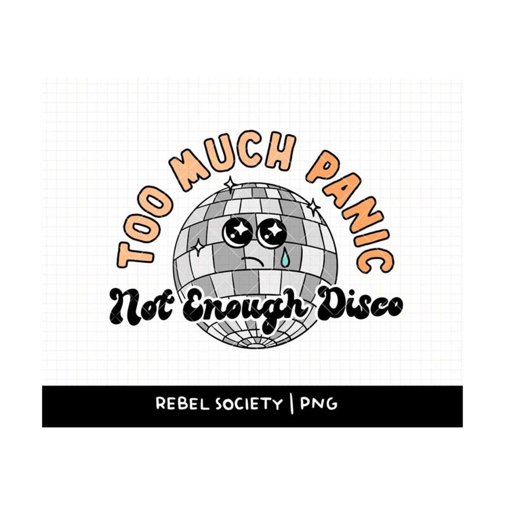 MR-692023113917-too-much-panic-not-enough-disco-png-probably-anxious-trendy-image-1.jpg