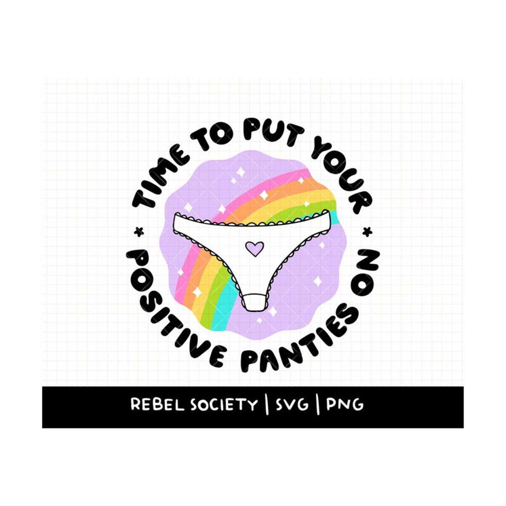 MR-692023113944-put-your-positive-panties-on-svg-rainbow-cut-file-sticker-image-1.jpg