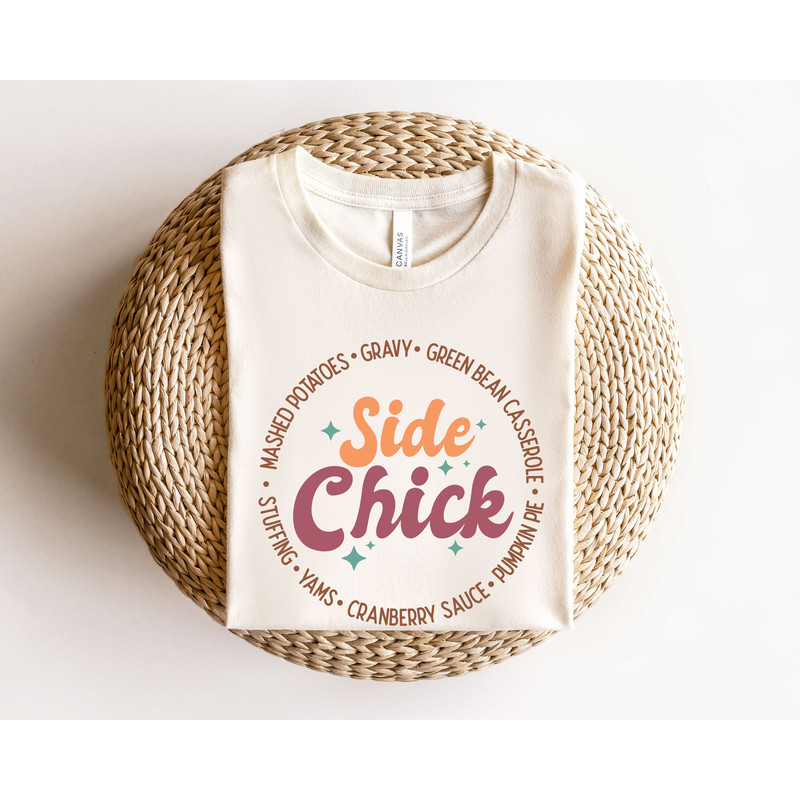 Side Chick Shirt for Thanksgiving - Retro Thanksgiving Tee - Side Chick Tshirt for Thanksgiving Dinner-Thanksgiving gift-Thanksgiving Shirt - 1.jpg