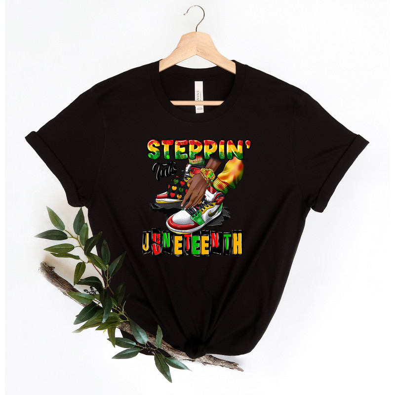 Steppin into Juneteenth male Shirt,Juneteenth shirt women,Black Culture,Black History,Black Lives Matter,Melanin Shirt,Emancipation Day Tee - 4.jpg