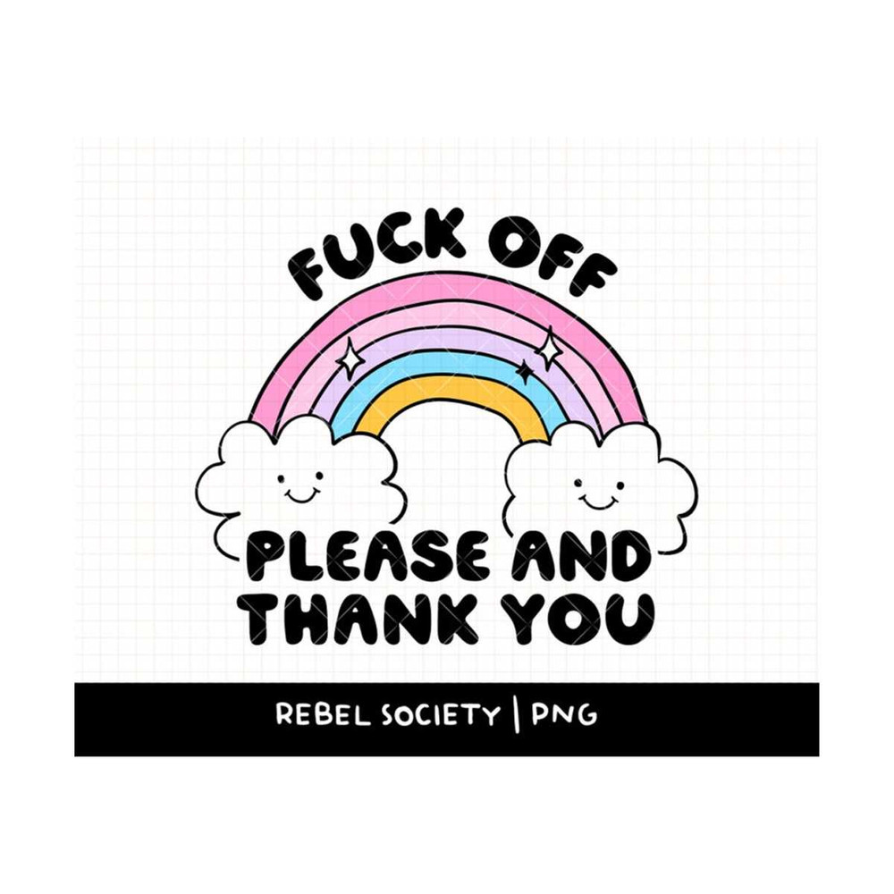 MR-692023115031-fuck-off-please-and-thank-you-png-introvert-trendy-png-image-1.jpg