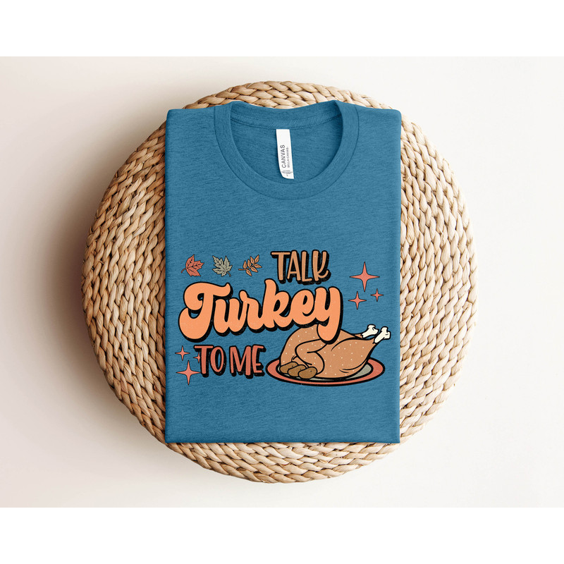Talk Turkey To Me Shirt, Funny Fall Shirts For Women, Funny Thanksgiving Sweatshirt, Family Thanksgiving Tshirt, BFF Gifts For Girls - 4.jpg