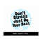 MR-69202312229-dont-stress-just-do-your-best-png-healthy-boundaries-image-1.jpg