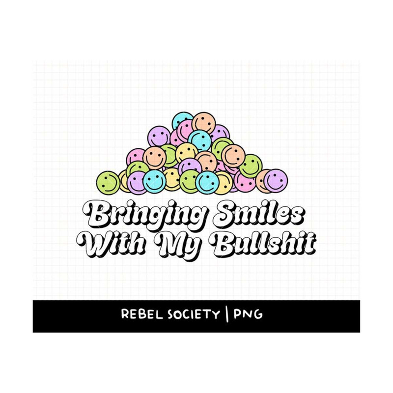 MR-69202312448-bringing-smiles-with-my-bullshit-png-funny-shirt-designs-image-1.jpg