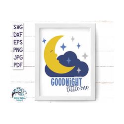 Goodnight Little One SVG, Moon Sign SVG, Nursery Sign SVG, Moon Face, Man in the Moon, Goodnight Baby, Baby Room Printab