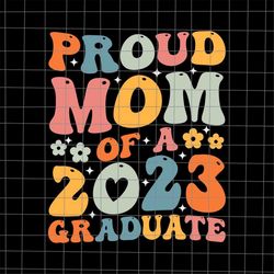 proud mom of 2023 graduate svg, graduate last day of school teacher svg, teacher life svg, day of school svg