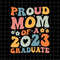 MR-69202312405-proud-mom-of-2023-graduate-svg-graduate-last-day-of-school-image-1.jpg