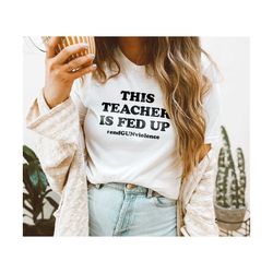 svg - png this teacher is fed up make american schools safe again stop school shooting end gun violence protect kids not