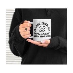svg - png fuck off i mean good morning smiley face black like my soul coffee coffee lover coffee addict coffee mug cup d