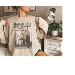 western raisin hell with the hippies sweatshirt graphic boho western sweater western cowgirl crew neck vintage country c