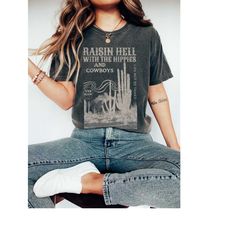comfort colors western raisin hell with the hippies shirt graphic oversized tee boho western shirt cowgirl shirt vintage