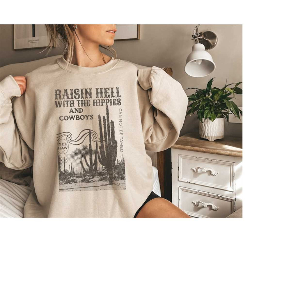 MR-692023134855-western-raisin-hell-with-the-hippies-sweatshirt-graphic-boho-image-1.jpg