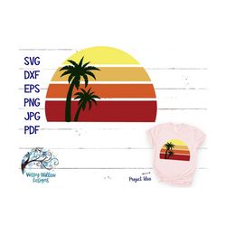 Beach Sunset SVG, png, Beach SVG, Summer Svg, Palm Tree Svg, Summer Sunset, Cut File, Summer Shirt, Half Circle, Sublima