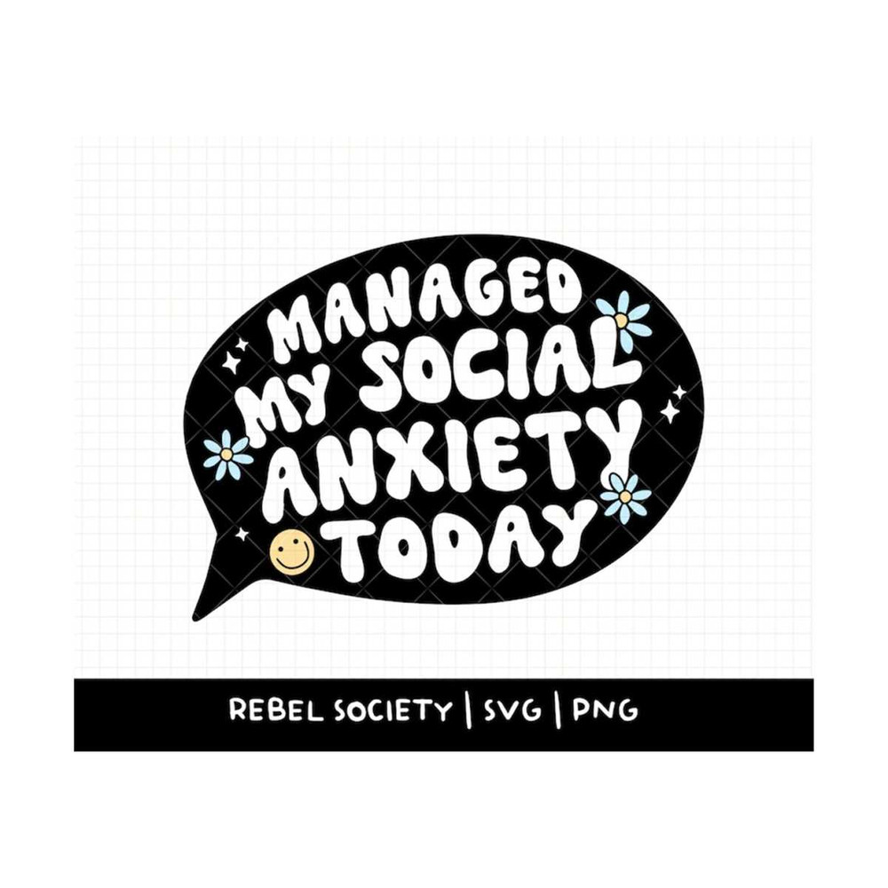 MR-692023135620-managed-my-social-anxiety-today-svg-mental-health-svg-trendy-image-1.jpg