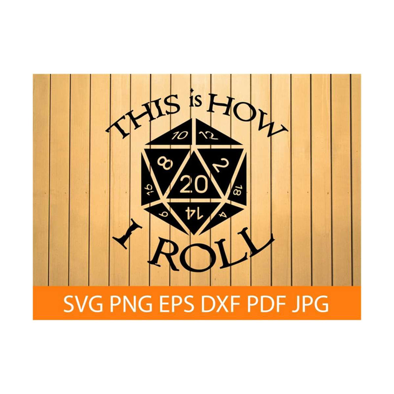 MR-69202314532-this-is-how-i-roll-svg-roleplaying-svg-dd-svg-d-and-d-svg-image-1.jpg