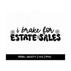 i brake for estate sales svg, thrift queen, thrifting is my therapy, i'd rather be thrifting popular svg t-shirt bumper