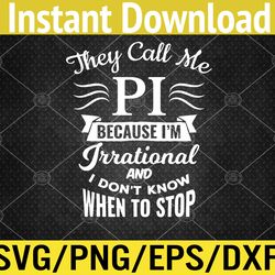 pi day shirt they call me pi symbol pi day cute funny svg, eps, png, dxf, digital download
