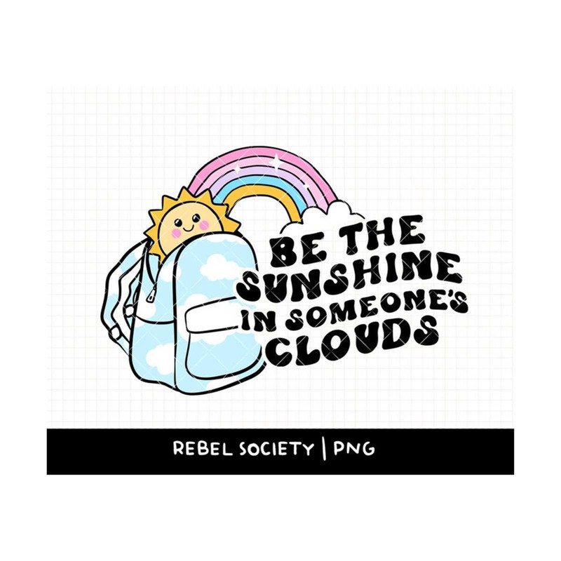 MR-692023142836-be-the-sunshine-in-someones-clouds-png-trendy-png-anti-image-1.jpg