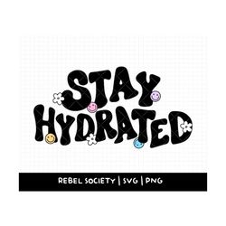 stay hydrated svg, drink water you dehydrated bitch svg design trendy svg, drink your water, cricut cut file, sticker de