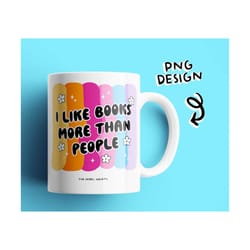 i like books more than people png, trendy png hot girls read smut reading book nerd introvert sticker t-shirt design boo