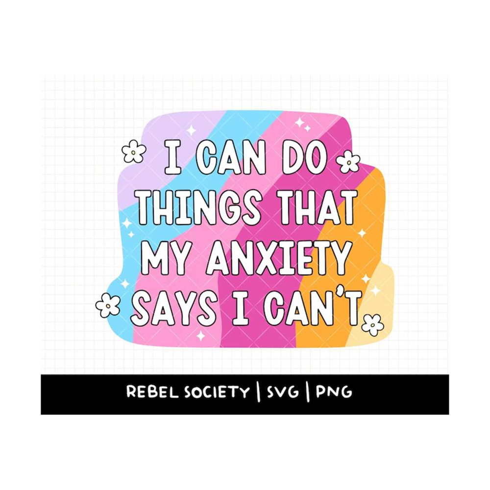 MR-69202315131-anxiety-svg-trendy-svg-i-can-do-hard-things-mental-health-image-1.jpg