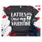 MR-69202315820-coffee-valentines-svg-lattes-are-my-valentine-svg-funny-image-1.jpg