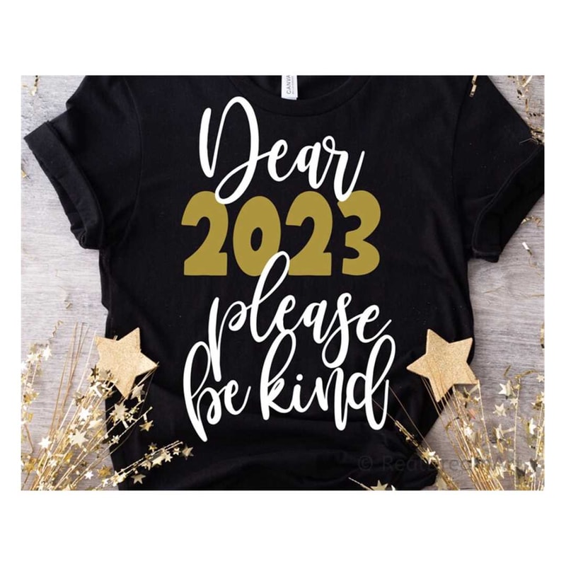 MR-692023151447-2023-please-be-kind-happy-new-year-2023-svg-funny-new-years-image-1.jpg