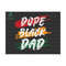 MR-69202315171-dope-black-dad-juneteenth-day-svg-african-american-fathers-image-1.jpg