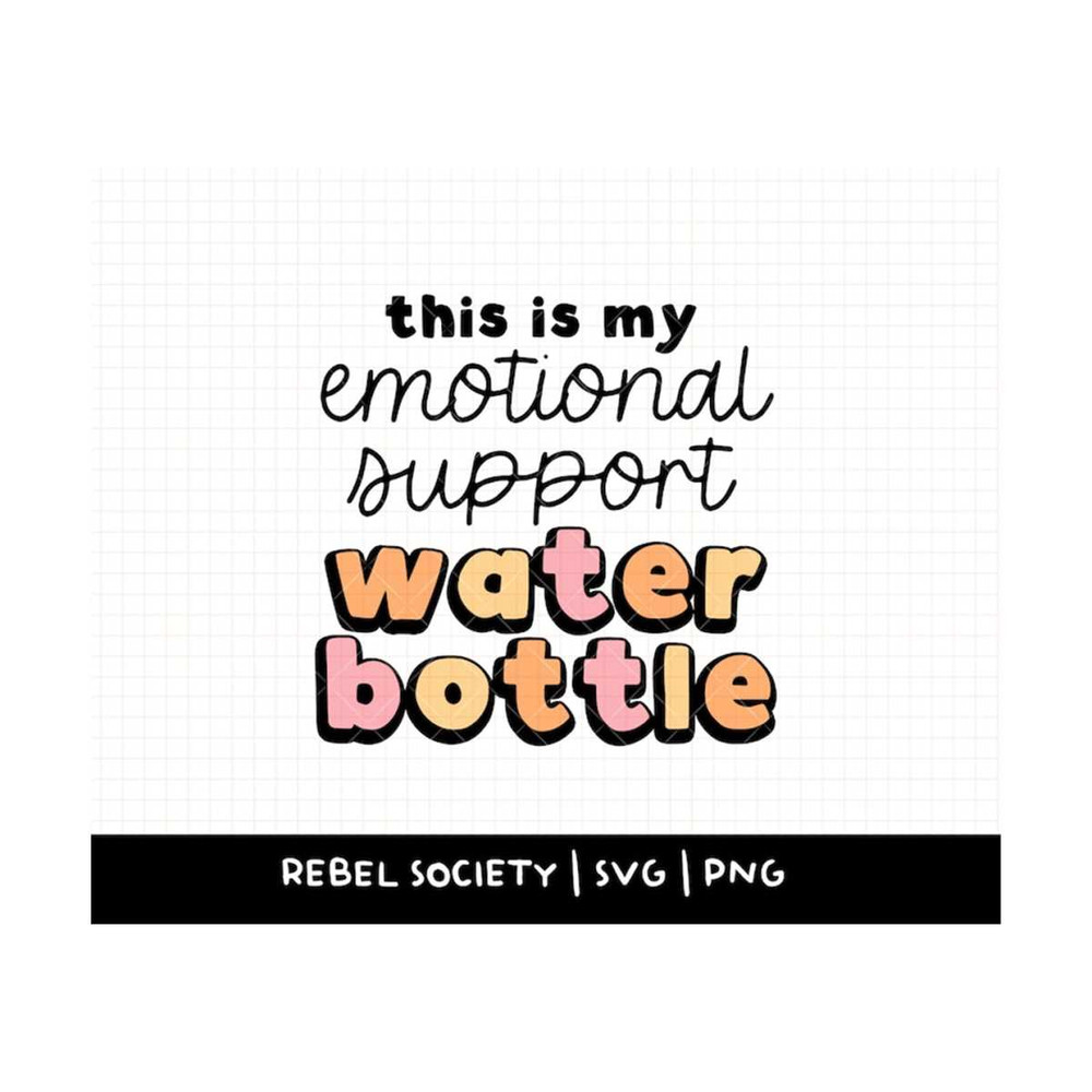 MR-692023152855-emotional-support-water-bottle-svg-sticker-design-trendy-svg-image-1.jpg