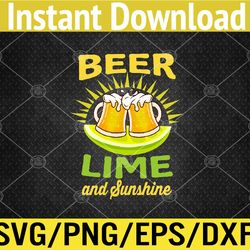 Beer Lime And Sunshine - Beer Lover Svg, Eps, Png, Dxf, Digital Download