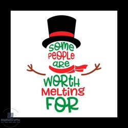 some people are worth melting for christmas svg cut file for cricut silhouette eps png dxf printable files