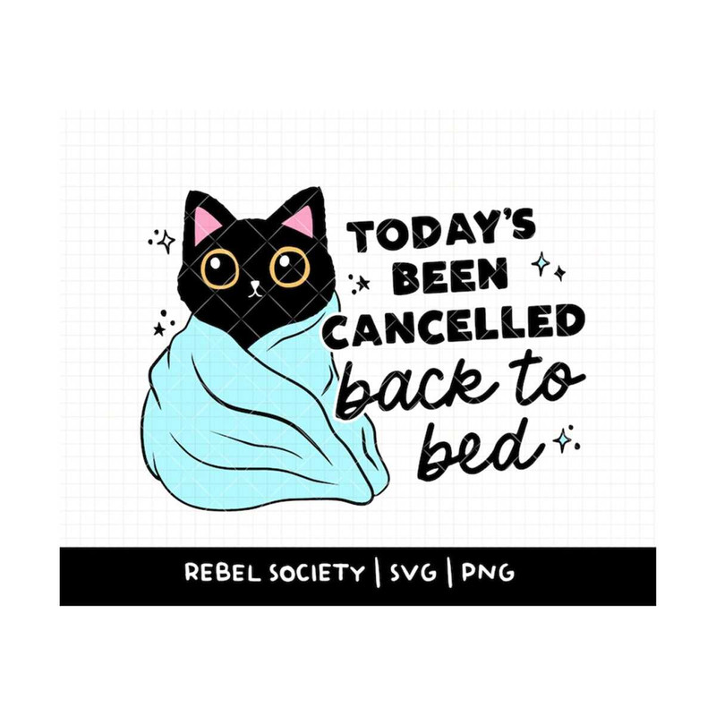 MR-692023153552-todays-been-cancelled-back-to-bed-svg-stay-home-image-1.jpg