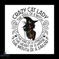 crazy cat lady the soul of a witch the fire of a lioness svg, cat