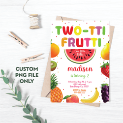 Personalized File Twotti Frutti Invitation, Twotti Frutti Invites, Instant Download Twotti Frutti Invitations PNG File