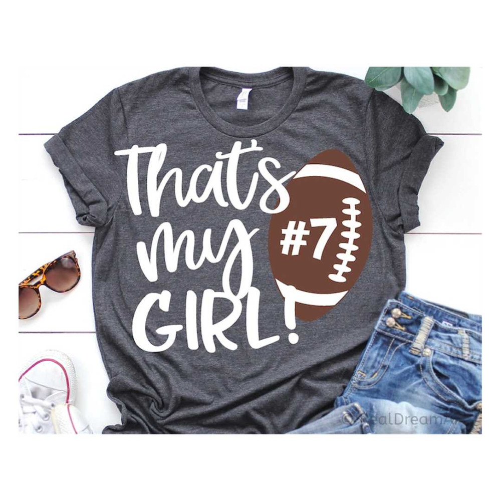 MR-69202317932-thats-my-girl-svg-mom-football-svg-funny-football-shirt-image-1.jpg