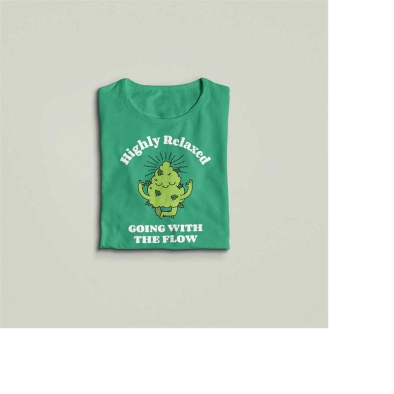 MR-69202317409-highly-relaxed-420-shirt-cannabis-shirt-weed-shirt-funny-image-1.jpg