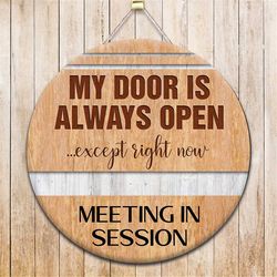 Meeting In Session Round Door Hanger Png, Wood Door Hanger Sublimation Design, Round Sign Png, Digital Download