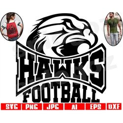 Hawks football svg Hawk football svg Hawks football png Hawks svg Hawk svg Hawks mascot png Hawks school spirit svg Cric