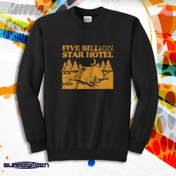 five billion star hotel men&8217s sweatshirt