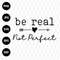 MR-69202323033-be-real-not-perfect-svg-file-svg-files-for-cricut-24oz-venti-image-1.jpg