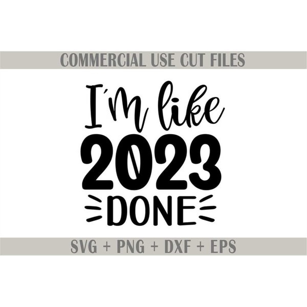 I'm Done Grad Vector I'm like 2022 done SVG DXF, Senior 2023 Svg, Graduate Svg Gr - Inspire ...
