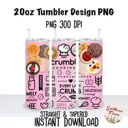 Crumbl Cookie 20oz  Skinny Tumbler Sublimation Wrap PNG, Waterslide, UV DTF,  Digital Instant Download