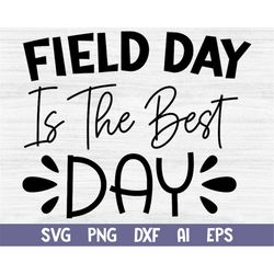 field day is the best day svg, Funny Field Day 2022 Svg, End of School Game Day Svg, Field Day Dxf Eps Ai, Field Day Shi